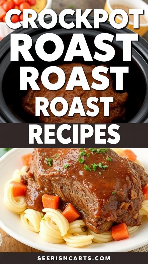 Crockpot Roast Recipes - Cooking Tips and 20 Recipes