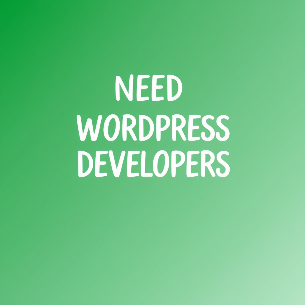 Ad for WordPress Developers on Green Gradient